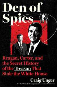 Den of Spies : Reagan, Carter, and the Secret History of the Treason That Stole the White House