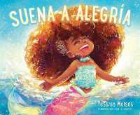 Suena a Alegría : Sounds Like Joy (Spanish Edition)