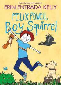 Felix Powell, Boy Squirrel