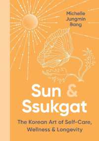 Sun & Ssukgat : The Korean Art of Self-Care, Wellness & Longevity