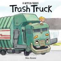 Trash Truck Board Book （Board Book）