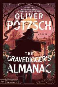 The Gravedigger's Almanac : A Novel (A Leopold von Herzfeldt Case)