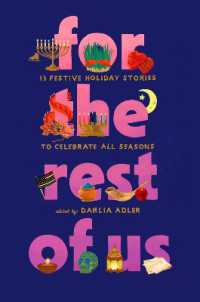For the Rest of Us : 13 Festive Holiday Stories to Celebrate All Seasons