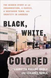 Black, White, Colored : The Hidden Story of an Insurrection, a Family, a Southern Town, and Identity in America
