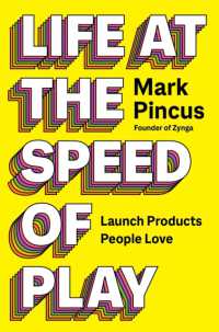 Life at the Speed of Play : Launch Products People Love