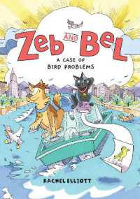 Zeb and Bel: A Case of Bird Problems : A Graphic Novel (Zeb and Bel)