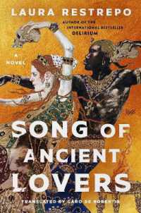 Song of Ancient Lovers : A Novel