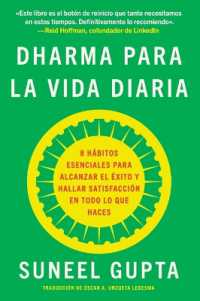 Everyday Dharma \ Dharma Para La Vida Diaria (Spanish Edition) : 8 Hábitos Esenciales Para Alcanzar El Éxito Y Hallar Satisfacción En Todo Lo Que Haces