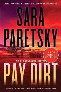 Pay Dirt : A V.I. Warshawski Novel (V.I. Warshawski Novels) （Large Print）