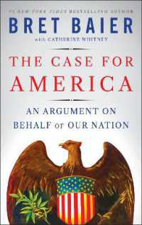 The Case for America : An Argument on Behalf of Our Nation