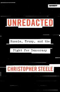 Unredacted : Russia, Trump, and the Fight for Democracy