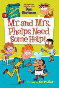 Mr. and Mrs. Phelps Need Some Help! : My Weirdtastic School #7 (My Weirdtastic School)