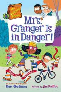 My Weirdtastic School #10: Mrs. Granger Is in Danger! (My Weirdest School)