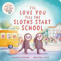 I'll Love You Till the Sloths Start School (I'll Love You Till)
