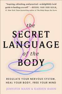 The Secret Language of the Body : Regulate Your Nervous System, Heal Your Body, Free Your Mind