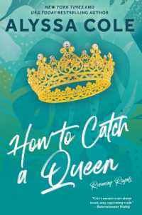 How to Catch a Queen : A Novel (Runaway Royals)