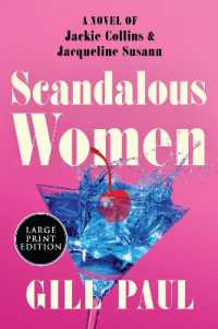 Scandalous Women LP : A Novel of Jackie Collins and Jacqueline Susann