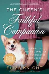 The Queen's Faithful Companion : A Novel of Queen Elizabeth II and Her Beloved Corgi, Susan LP