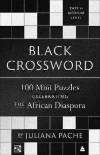Black Crossword : 100 Mini Puzzles Celebrating the African Diaspora