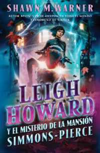 Leigh Howard and the Ghosts of Simmons-Pierce Manor : Leigh Howard Y El Misterio de la Mansión Simmons-Pierce / (Spanish Edition)