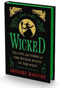 Wicked Collector's Edition : The Life and Times of the Wicked Witch of the West