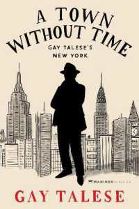 A Town without Time : Gay Talese's New York