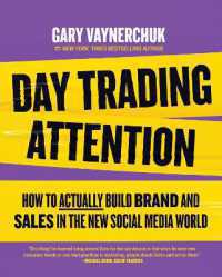 Day Trading Attention : How to Actually Build Brand and Sales in the New Social Media World -- Paperback (English Language Edition)