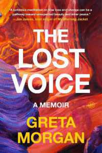 The Lost Voice : A Memoir