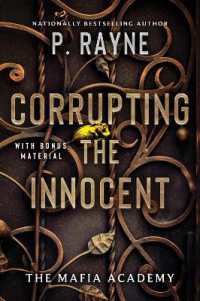 Corrupting the Innocent : A Novel (The Mafia Academy Series)
