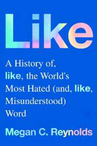 Like : A History of the World's Most Hated (and Misunderstood) Word