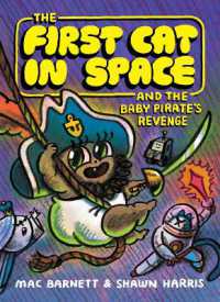 The First Cat in Space and the Baby Pirate's Revenge : A Graphic Novel (The First Cat in Space)