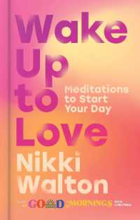 Wake Up to Love : Meditations to Start Your Day