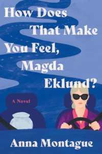 How Does That Make You Feel, Magda Eklund? : A Novel -- Paperback (English Language Edition)