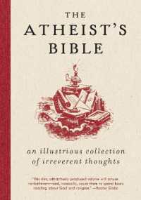 Atheist's Bible : An Illustrious Collection of Irreverent Thoughts