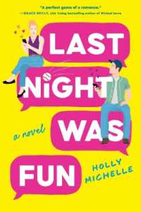 Last Night Was Fun : A Novel