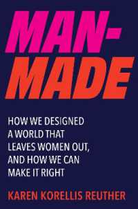 Man-Made : How We Designed a World That Leaves Women Out, and How We Can Make It Right