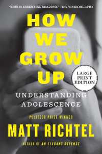 How We Grow Up : Understanding Adolescence （Large Print）