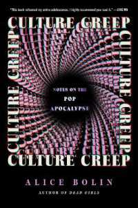 Culture Creep : Notes on the Pop Apocalypse