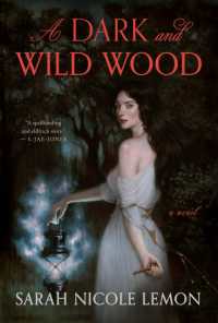 A Dark and Wild Wood : A Novel
