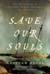 Save Our Souls : The True Story of a Castaway Family， Treachery， and Murder