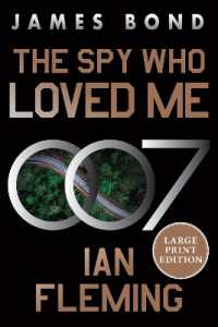 The Spy Who Loved Me : A James Bond Novel (James Bond) （Large Print）
