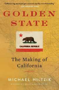 Golden State : The Making of California