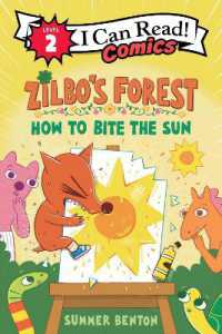 Zilbo's Forest: How to Bite the Sun (I Can Read Comics Level 2)