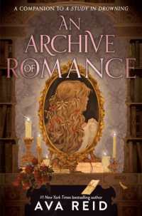 An Archive of Romance Deluxe Illustrated Edition : A Study in Drowning Novella (Study in Drowning Novella)
