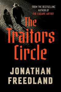 The Traitors Circle : The True Story of a Secret Resistance Network in Nazi Germany--And the Spy Who Betrayed Them