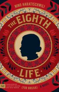 The Eighth Life (for Brilka) : A Novel