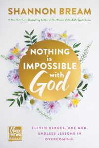 Nothing Is Impossible with God : Eleven Heroes. One God. Endless Lessons in Overcoming.