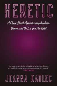 Heretic : A Queer Revolt against Evangelicalism, Empire, and the Lies We Are Sold