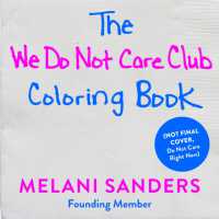 The We Do Not Care Club Coloring Book (We Do Not Care Club)