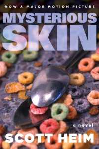 Mysterious Skin : A Novel